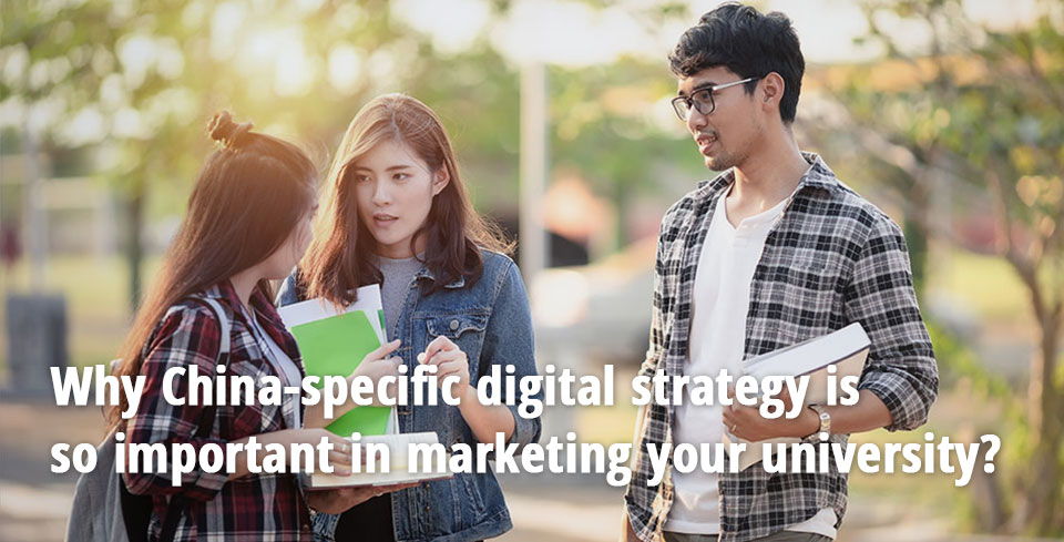 why-china-specific-digital-strategy-is-sp-important-in-marketing-your-university.jpg