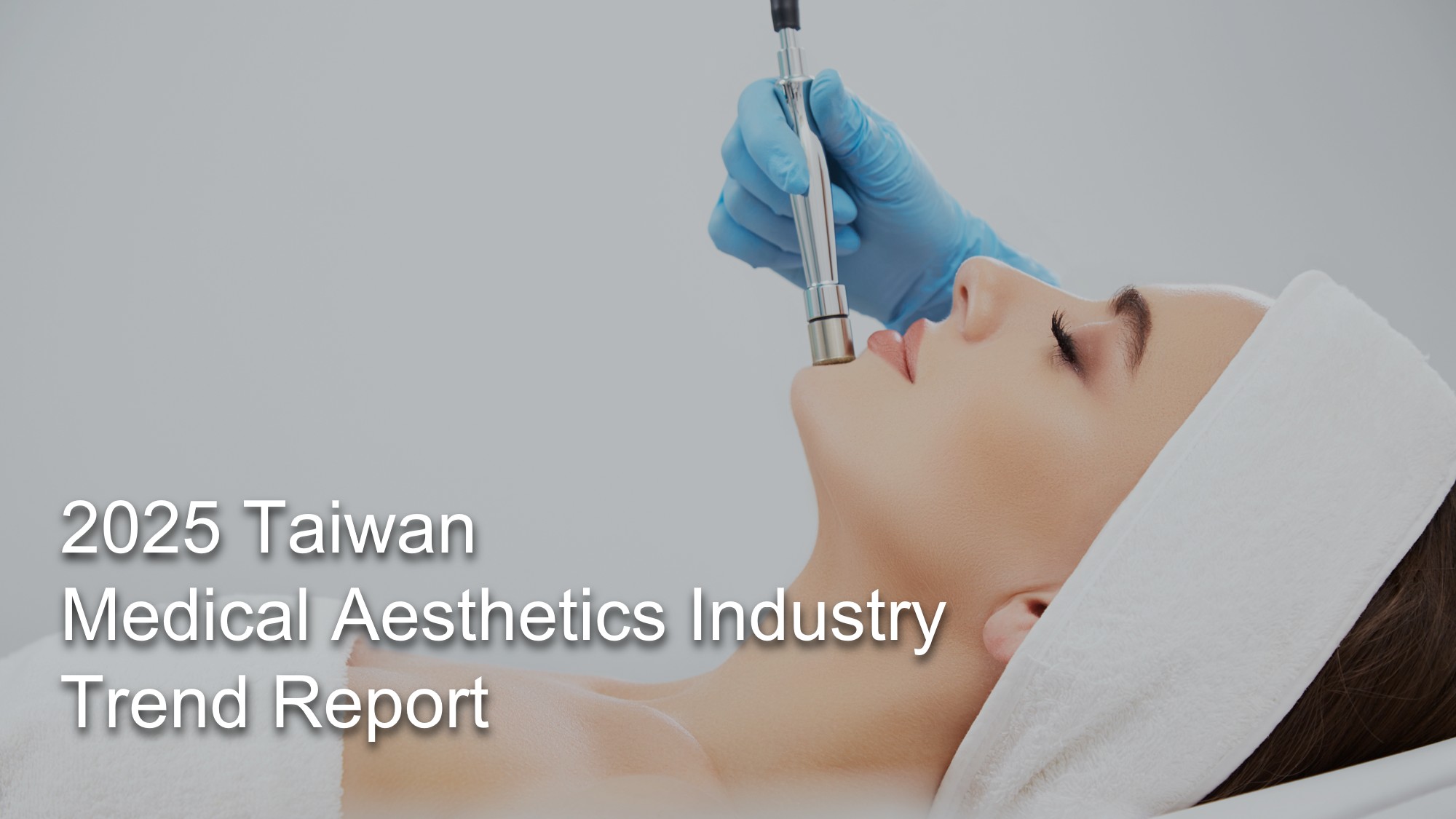 report-2025-taiwan-medical-aesthetics-EN.jpg
