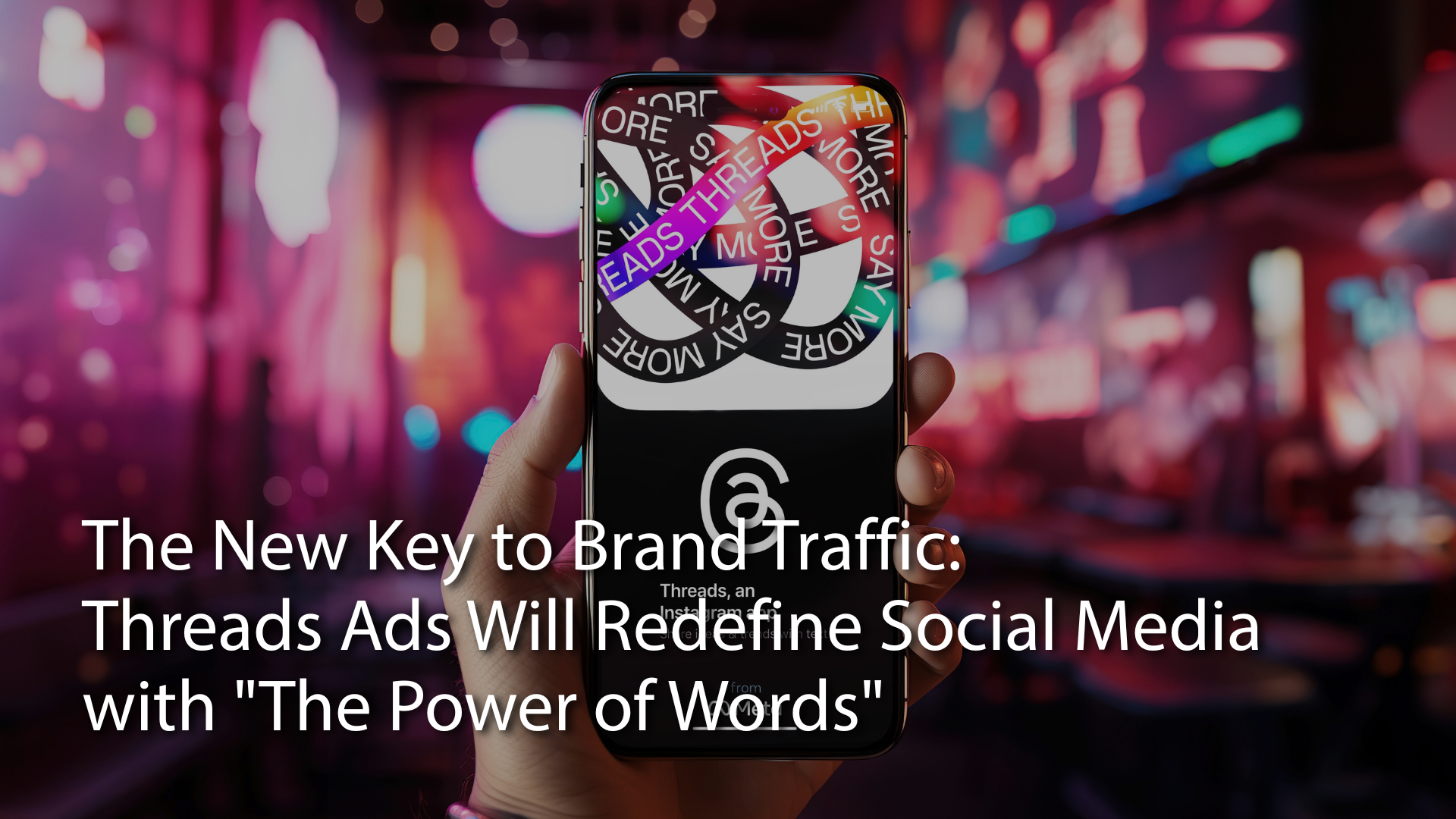 the-new-key-to-brand-traffic-threads-ads-will-redefine-social-media-2025-EN.png